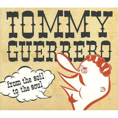 Tommy Guerrero From The Soil To The Soul